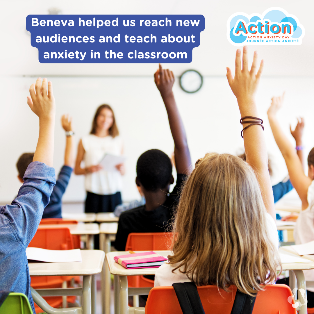 Image of learning about anxiety in the classroom with text describing that Beneva's support helped us bring anxiety education to schools.